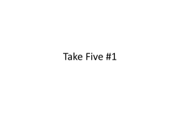 Take Five`s 1