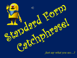 Standard Form Catchphrase