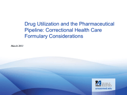 Drug Utilization and the Pharmaceutical Pipeline