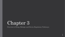 Overview of Drug Biologic and Device