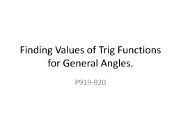 Finding Values of Trig Functions for General Angles.