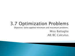 3.7 Optimization Problems Objective: Solve applied minimum and