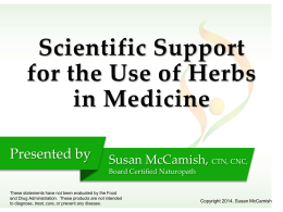 Scientific Support for the Use of Herbs in Medicine