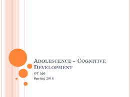 Adolescence * Cognitive Development