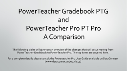 Gradebook and PowerTeacher Pro: Comparison August 2016