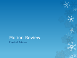Motion Review - Powers Physical Science