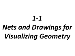 1-1 Nets and Drawings for Visualizing Geometry