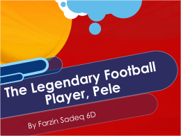 The Legendary Football Player, Pele