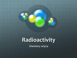 10/10 Quiz #3-Atomic Structure, Radioactivity