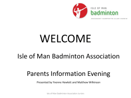 Parental Involvement - Isle of Man Badminton Association