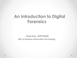 Digital Forensics is processes of analysing and evaluating