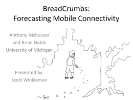BreadCrumbs: Forecasting Mobile Connectivity