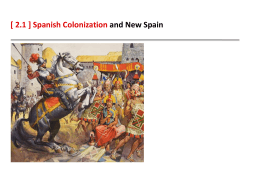 [ 2.1 ] Spanish Colonization and New Spain