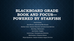 Blackboard Grade Book and FOCUSpowered by Starfish