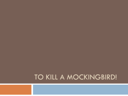 To Kill a Mockingbird - Assumption High School