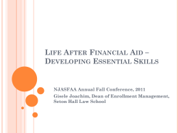 Life After Financial Aid * Developing Essential Skills