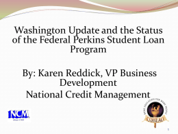 Washington Update and the Status of the Federal Perkins