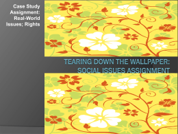 Tearing Down the Wallpaper: Social Issues Assignment Case Study