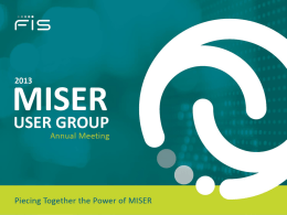 Slide 1 - Miser Users Group
