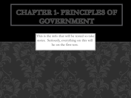 Chapter 1- Principles of Government