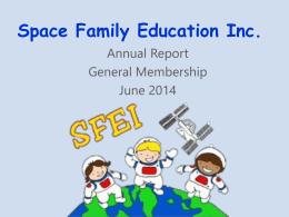 SFEI Annual Report: Director - Space Family Education Inc.