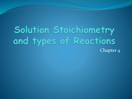 Solution Stoichiometry and types of Reactions