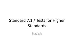 Standard 7.1 / Tests for Higher Standards