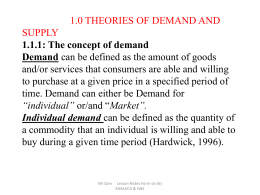 1.0 THEORIES OF DEMAND AND SUPPLY SUPPLY 1.1 The