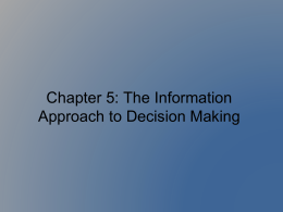 Chapter 5: The Information Approach to Decision Making