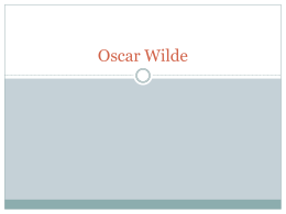 Oscar Wilde - BartonHonorsEnglishEckmanFinal