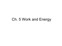 Ch. 5 Work and Energy