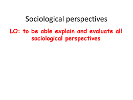 to be able explain and evaluate all sociological perspectives