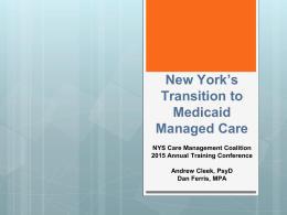 New York`s Transition to Medicaid Managed Care