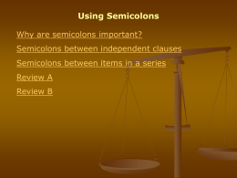 Semicolons between independent clauses