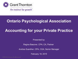 Accounting for your Private Practice Presented by: Regina Baezner