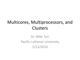 Multicores, Multiprocessors, and Clusters
