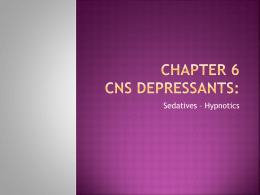 Chapter 6 CNS Depressants
