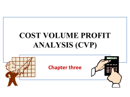 Cost * Volume * Profit Analysis