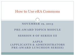 How to Use eRA Commons - Office of the Vice Provost for Research