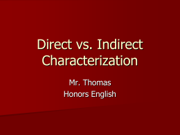 Direct vs. Indirect Characterization