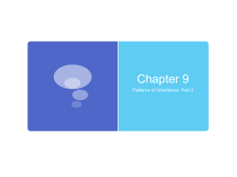 Chapter 9 Patterns of Inheritance Powerpoint Part 2