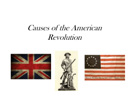 Causes of the American Revolution PPT 2015