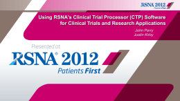 Using RSNA`s Clinical Trial Processor (CTP) Software
