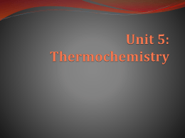 Unit 5: Thermochemistry - Ms. Nickerson`s AP Chemistry