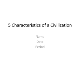 5 Characteristics of a Civilization