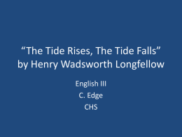 The Tide Rises, The Tide Falls* by Henry Wadsworth