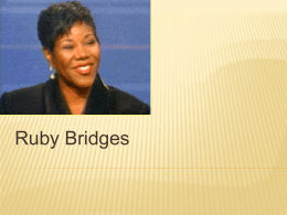 Ruby Bridges File - Galena Park ISD Moodle