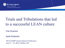 Trials and Tribulations that lead to a Successful LEAN Culture