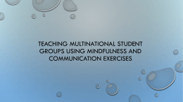 Teaching multinational student groups usining mindfulness [PPTX