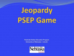 Jeopardy Label Game - Pesticide Safety Education Program